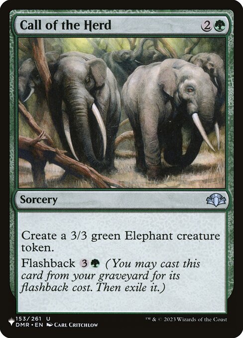 Create a 3/3 green Elephant creature token.
Flashback {3}{G} (You may cast this card from your graveyard for its flashback cost. Then exile it.)