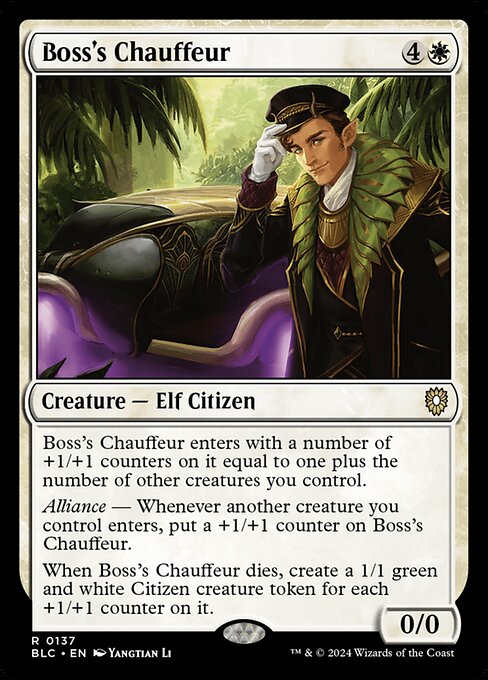 Boss's Chauffeur enters with a number of +1/+1 counters on it equal to one plus the number of other creatures you control.
Alliance — Whenever another creature you control enters, put a +1/+1 counter on Boss's Chauffeur.
When Boss's Chauffeur dies, create a 1/1 green and white Citizen creature token for each +1/+1 counter on it.