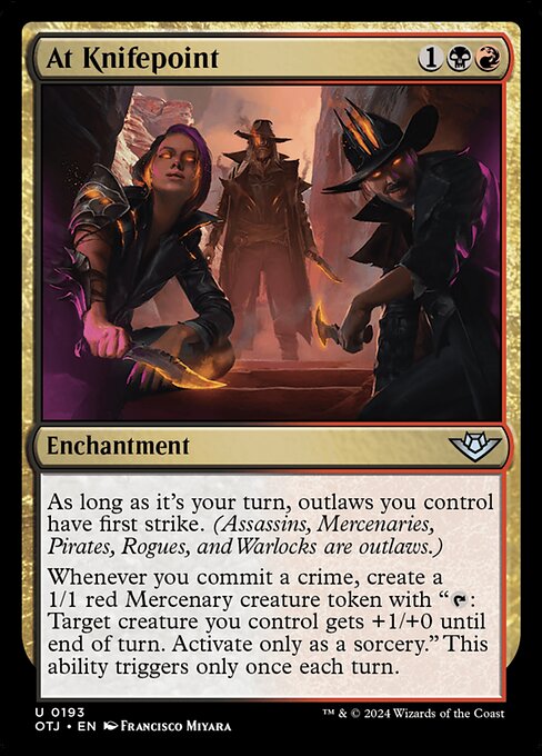 As long as it's your turn, outlaws you control have first strike. (Assassins, Mercenaries, Pirates, Rogues, and Warlocks are outlaws.)
Whenever you commit a crime, create a 1/1 red Mercenary creature token with "{T}: Target creature you control gets +1/+0 until end of turn. Activate only as a sorcery." This ability triggers only once each turn.