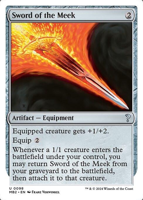 Equipped creature gets +1/+2.
Equip {2}
Whenever a 1/1 creature enters under your control, you may return Sword of the Meek from your graveyard to the battlefield, then attach it to that creature.