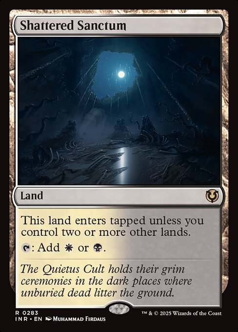 This land enters tapped unless you control two or more other lands.
{T}: Add {W} or {B}.