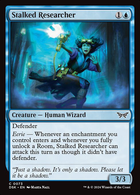 Defender
Eerie — Whenever an enchantment you control enters and whenever you fully unlock a Room, Stalked Researcher can attack this turn as though it didn't have defender.