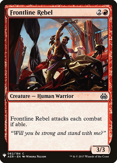 Frontline Rebel attacks each combat if able.