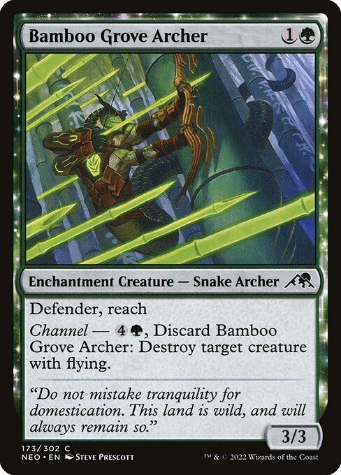 Defender, reach
Channel — {4}{G}, Discard Bamboo Grove Archer: Destroy target creature with flying.