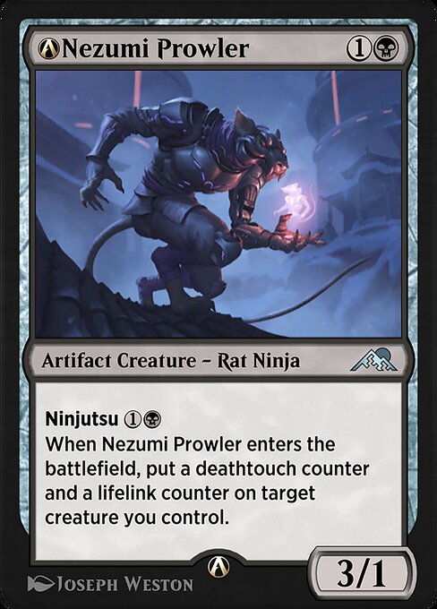 Ninjutsu {1}{B} ({1}{B}, Return an unblocked attacker you control to hand: Put this card onto the battlefield from your hand tapped and attacking.)
When Nezumi Prowler enters the battlefield, put a deathtouch counter and a lifelink counter on target creature you control.