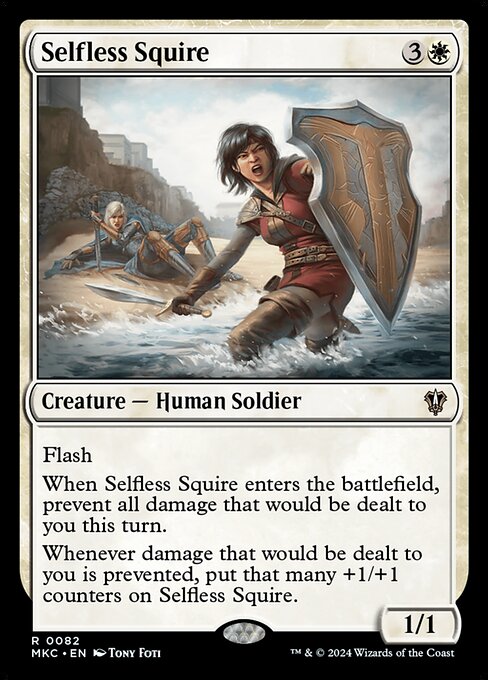 Flash
When Selfless Squire enters the battlefield, prevent all damage that would be dealt to you this turn.
Whenever damage that would be dealt to you is prevented, put that many +1/+1 counters on Selfless Squire.