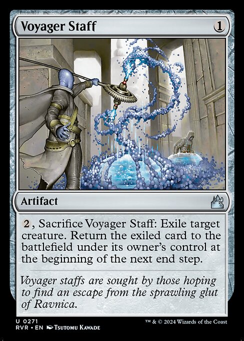 {2}, Sacrifice Voyager Staff: Exile target creature. Return the exiled card to the battlefield under its owner's control at the beginning of the next end step.