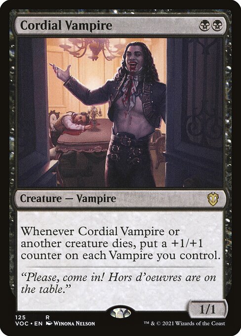 Whenever Cordial Vampire or another creature dies, put a +1/+1 counter on each Vampire you control.