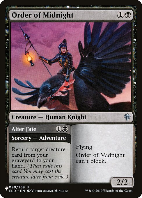 Flying
Order of Midnight can't block.   Return target creature card from your graveyard to your hand. (Then exile this card. You may cast the creature later from exile.)