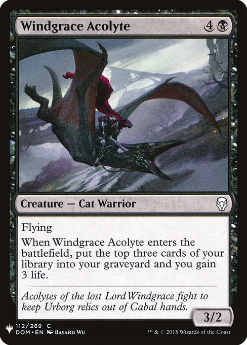 Flying
When Windgrace Acolyte enters, mill three cards and you gain 3 life.