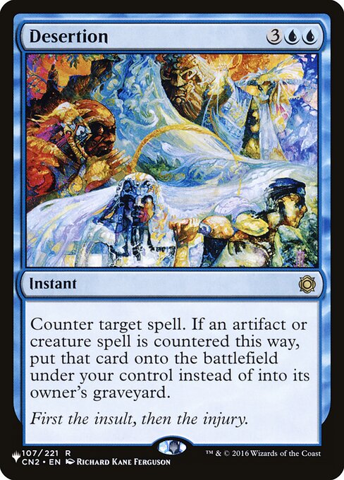 Counter target spell. If an artifact or creature spell is countered this way, put that card onto the battlefield under your control instead of into its owner's graveyard.