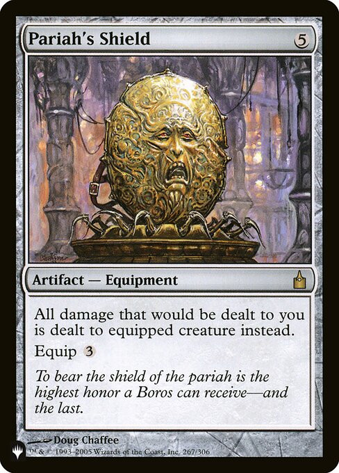 All damage that would be dealt to you is dealt to equipped creature instead.
Equip {3}