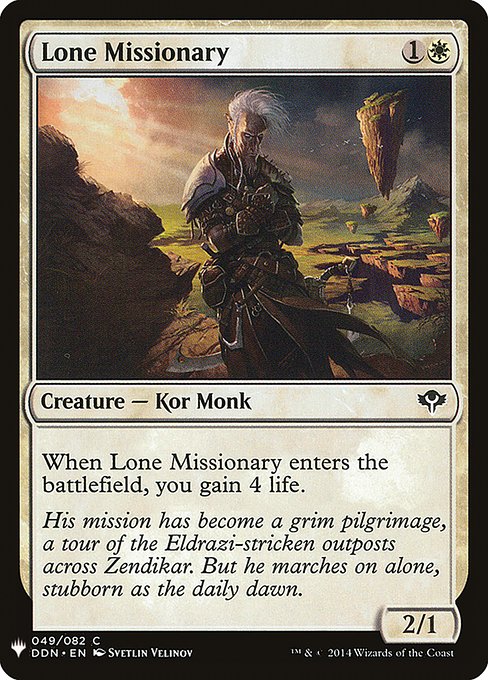 When Lone Missionary enters the battlefield, you gain 4 life.