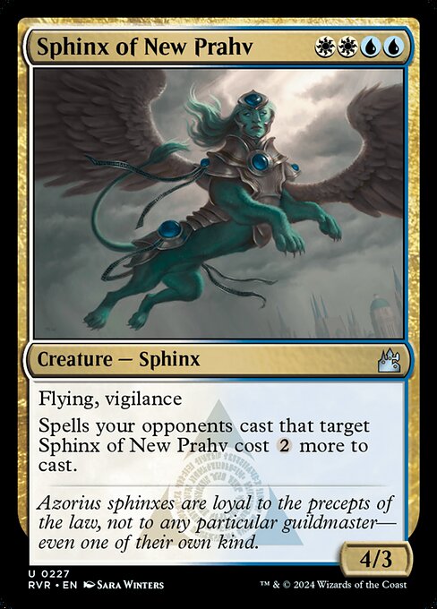 Flying, vigilance
Spells your opponents cast that target Sphinx of New Prahv cost {2} more to cast.