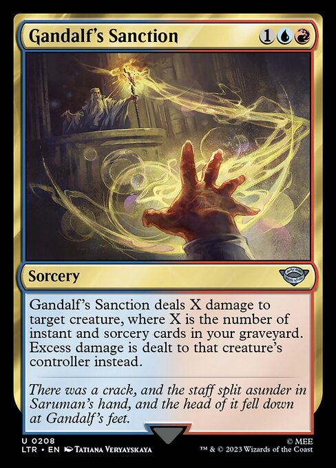 Gandalf's Sanction deals X damage to target creature, where X is the number of instant and sorcery cards in your graveyard. Excess damage is dealt to that creature's controller instead.