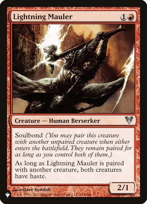 Soulbond (You may pair this creature with another unpaired creature when either enters. They remain paired for as long as you control both of them.)
As long as Lightning Mauler is paired with another creature, both creatures have haste.