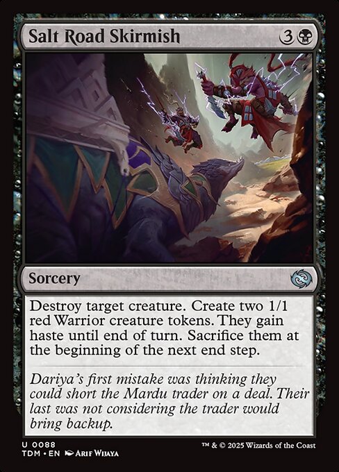 Destroy target creature. Create two 1/1 red Warrior creature tokens. They gain haste until end of turn. Sacrifice them at the beginning of the next end step.