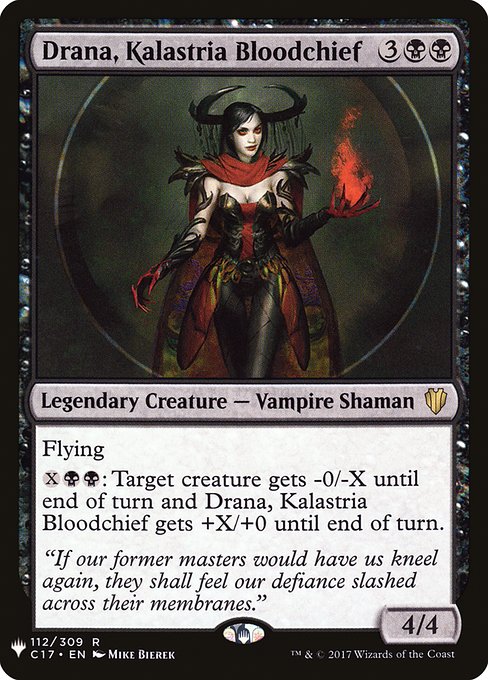 Flying
{X}{B}{B}: Target creature gets -0/-X until end of turn and Drana, Kalastria Bloodchief gets +X/+0 until end of turn.
