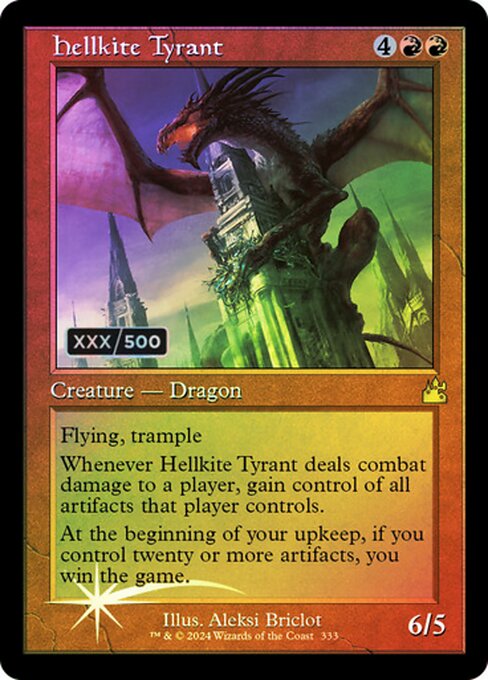 Flying, trample
Whenever Hellkite Tyrant deals combat damage to a player, gain control of all artifacts that player controls.
At the beginning of your upkeep, if you control twenty or more artifacts, you win the game.