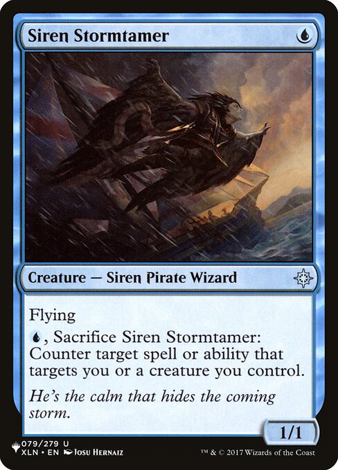 Flying
{U}, Sacrifice Siren Stormtamer: Counter target spell or ability that targets you or a creature you control.