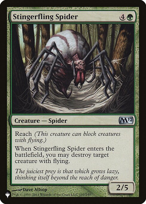 Reach
When Stingerfling Spider enters, you may destroy target creature with flying.