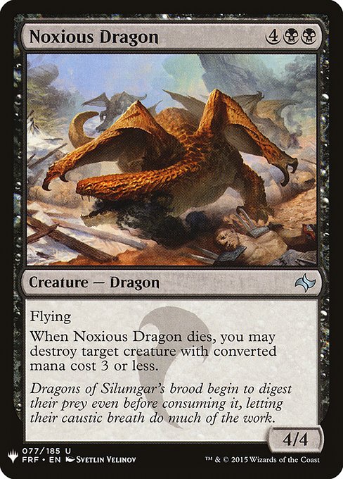 Flying
When Noxious Dragon dies, you may destroy target creature with mana value 3 or less.