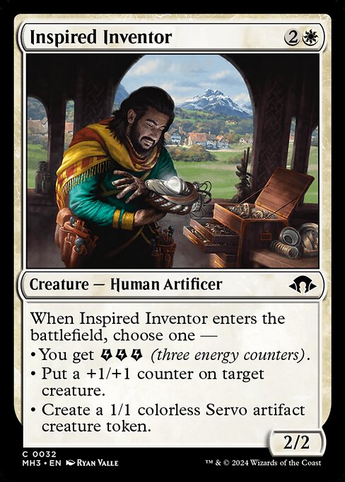 When Inspired Inventor enters the battlefield, choose one —
• You get {E}{E}{E} (three energy counters).
• Put a +1/+1 counter on target creature.
• Create a 1/1 colorless Servo artifact creature token.