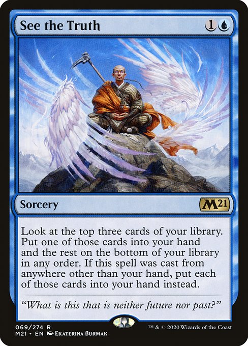 Look at the top three cards of your library. Put one of those cards into your hand and the rest on the bottom of your library in any order. If this spell was cast from anywhere other than your hand, put each of those cards into your hand instead.
