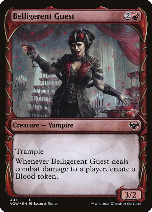Trample
Whenever Belligerent Guest deals combat damage to a player, create a Blood token. (It's an artifact with "{1}, {T}, Discard a card, Sacrifice this artifact: Draw a card.")