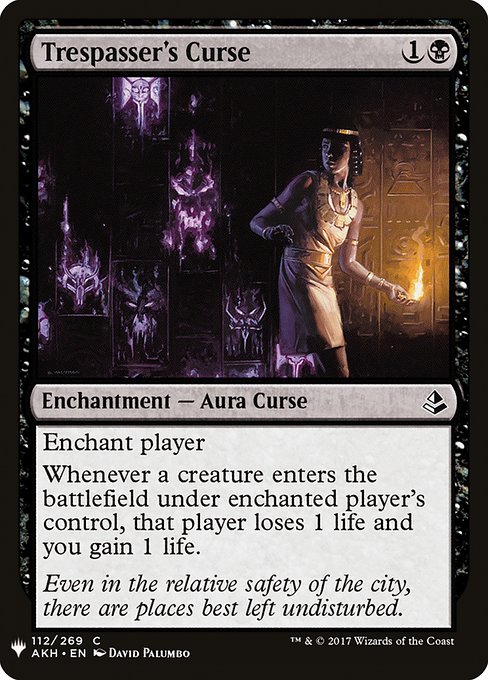 Enchant player
Whenever a creature enchanted player controls enters, that player loses 1 life and you gain 1 life.