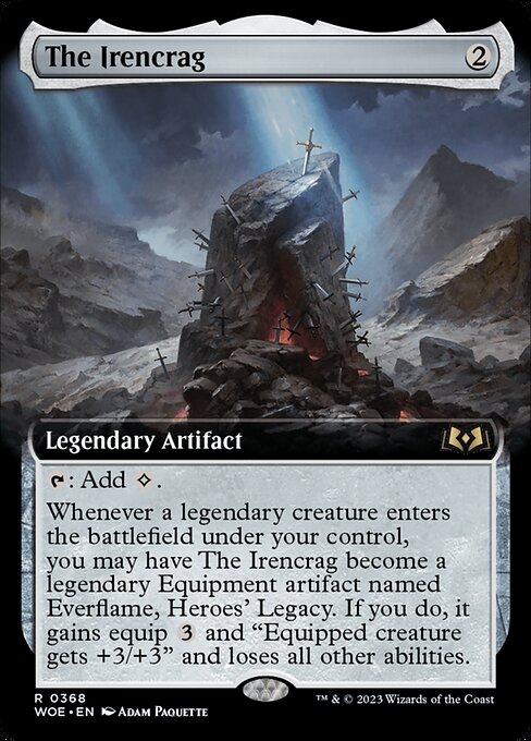 {T}: Add {C}.
Whenever a legendary creature enters the battlefield under your control, you may have The Irencrag become a legendary Equipment artifact named Everflame, Heroes' Legacy. If you do, it gains equip {3} and "Equipped creature gets +3/+3" and loses all other abilities.