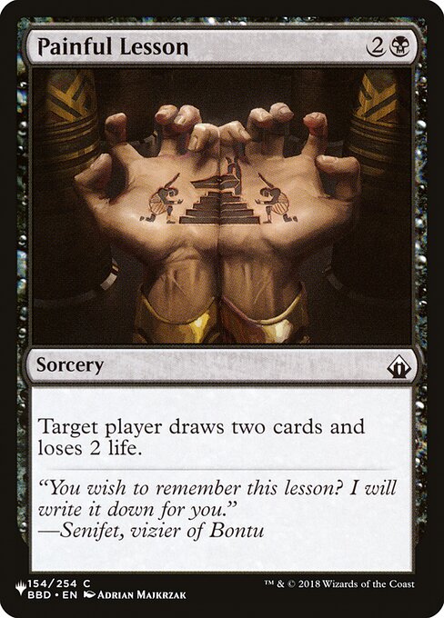 Target player draws two cards and loses 2 life.