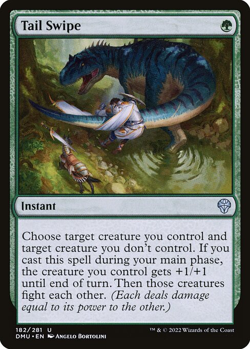 Choose target creature you control and target creature you don't control. If you cast this spell during your main phase, the creature you control gets +1/+1 until end of turn. Then those creatures fight each other. (Each deals damage equal to its power to the other.)