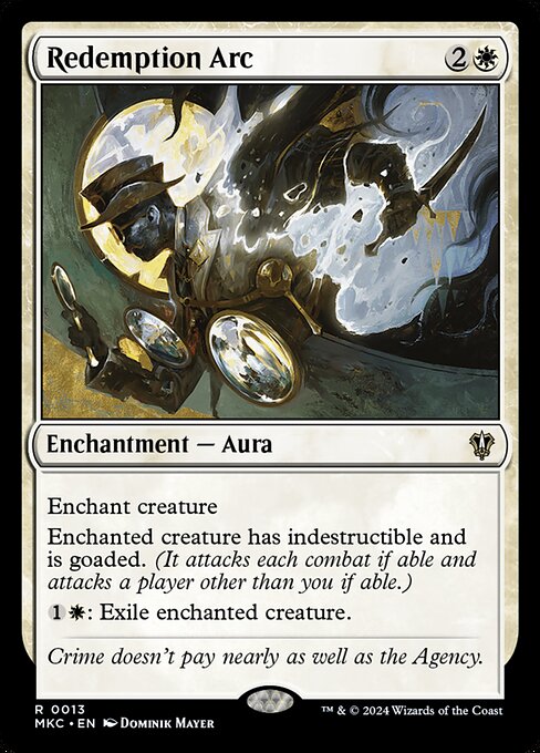 Enchant creature
Enchanted creature has indestructible and is goaded. (It attacks each combat if able and attacks a player other than you if able.)
{1}{W}: Exile enchanted creature.