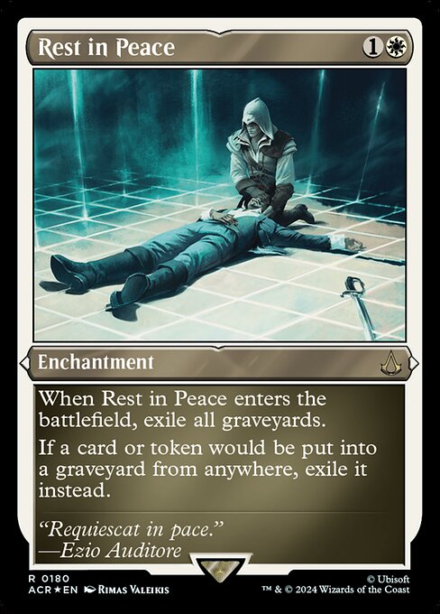 When Rest in Peace enters the battlefield, exile all graveyards.
If a card or token would be put into a graveyard from anywhere, exile it instead.