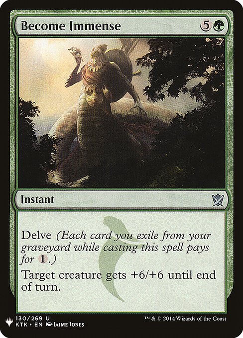 Delve (Each card you exile from your graveyard while casting this spell pays for {1}.)
Target creature gets +6/+6 until end of turn.