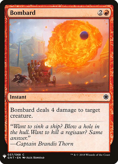 Bombard deals 4 damage to target creature.