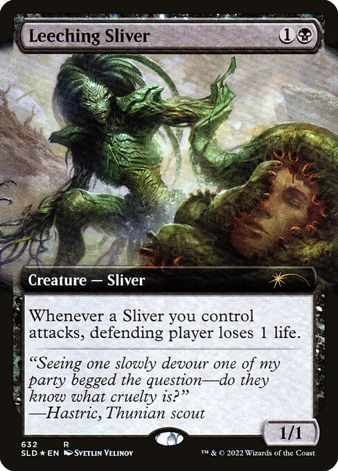 Whenever a Sliver you control attacks, defending player loses 1 life.