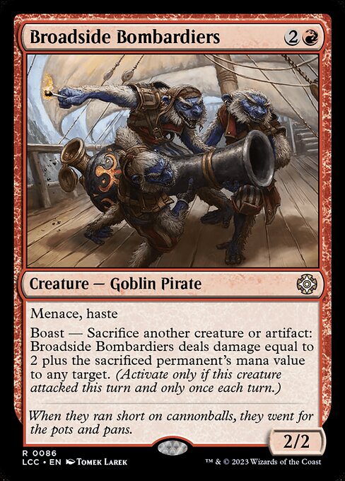 Menace, haste
Boast — Sacrifice another creature or artifact: This creature deals damage equal to 2 plus the sacrificed permanent's mana value to any target. (Activate only if this creature attacked this turn and only once each turn.)
