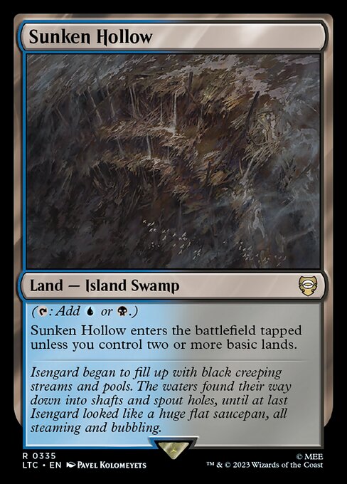 ({T}: Add {U} or {B}.)
Sunken Hollow enters the battlefield tapped unless you control two or more basic lands.
