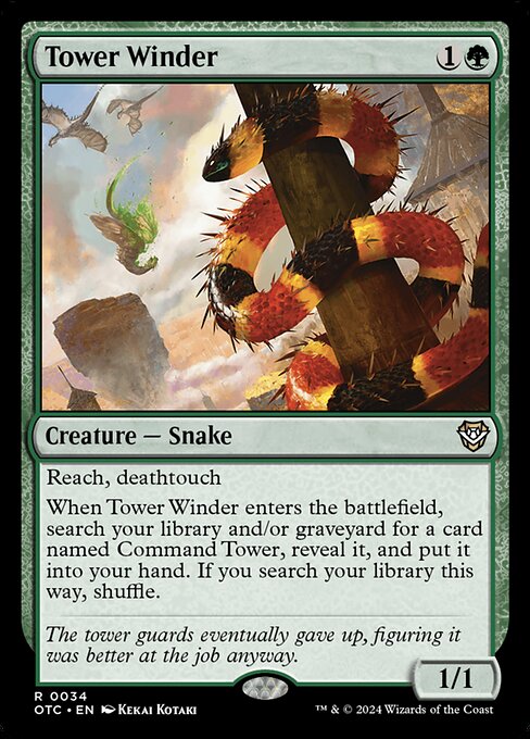 Reach, deathtouch
When Tower Winder enters the battlefield, search your library and/or graveyard for a card named Command Tower, reveal it, and put it into your hand. If you search your library this way, shuffle.