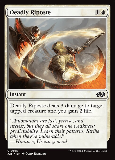 Deadly Riposte deals 3 damage to target tapped creature and you gain 2 life.