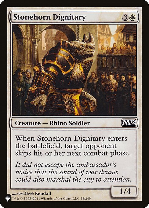 When Stonehorn Dignitary enters, target opponent skips their next combat phase.