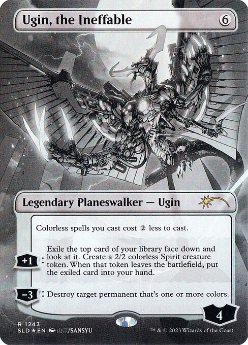 Colorless spells you cast cost {2} less to cast.
+1: Exile the top card of your library face down and look at it. Create a 2/2 colorless Spirit creature token. When that token leaves the battlefield, put the exiled card into your hand.
−3: Destroy target permanent that's one or more colors.
