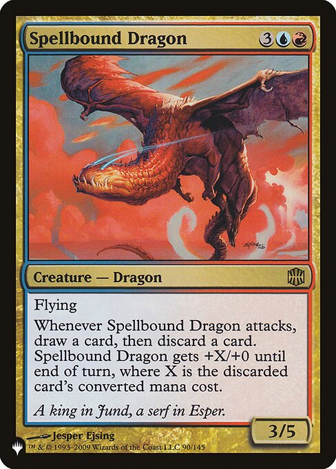 Flying
Whenever Spellbound Dragon attacks, draw a card, then discard a card. Spellbound Dragon gets +X/+0 until end of turn, where X is the discarded card's mana value.