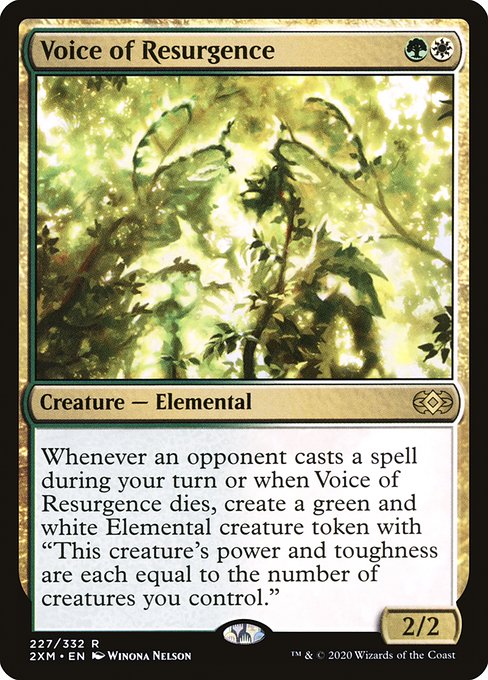 Whenever an opponent casts a spell during your turn or when Voice of Resurgence dies, create a green and white Elemental creature token with "This creature's power and toughness are each equal to the number of creatures you control."