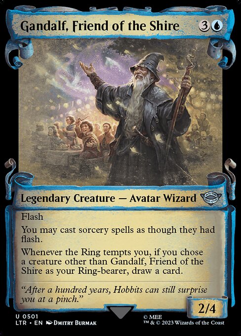 Flash
You may cast sorcery spells as though they had flash.
Whenever the Ring tempts you, if you chose a creature other than Gandalf, Friend of the Shire as your Ring-bearer, draw a card.