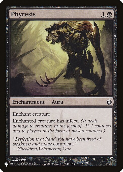 Enchant creature
Enchanted creature has infect. (It deals damage to creatures in the form of -1/-1 counters and to players in the form of poison counters.)