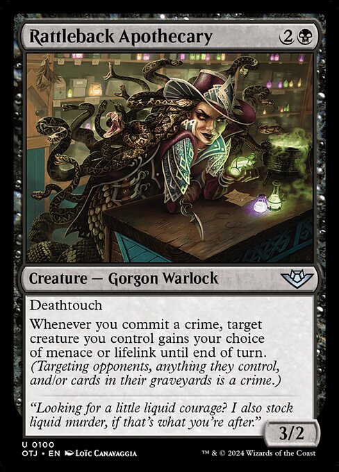 Deathtouch
Whenever you commit a crime, target creature you control gains your choice of menace or lifelink until end of turn. (Targeting opponents, anything they control, and/or cards in their graveyards is a crime.)