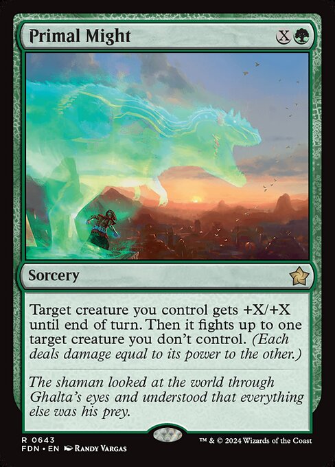 Target creature you control gets +X/+X until end of turn. Then it fights up to one target creature you don't control. (Each deals damage equal to its power to the other.)